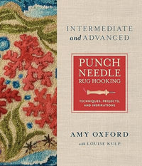 Amy Oxford Punch-Needle-Teppichbuch für Fortgeschrittene