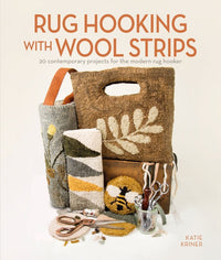 Rug Hooking with Wool Strips - english - Katie Kriner - Schiffer Publishing